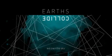 We Own The Sky – Earths Collide