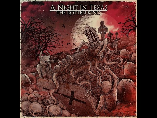 A Night In Texas – The Rotten King